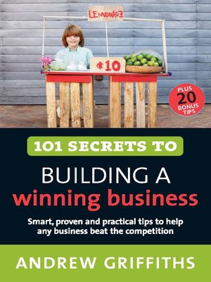 cover image of 101 Secrets to Building a Winning Business